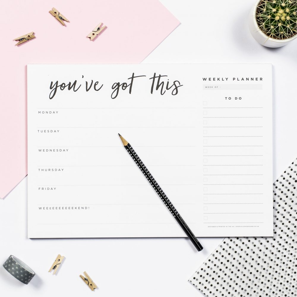 You've Got This Weekly Planner Pad - doodlelove